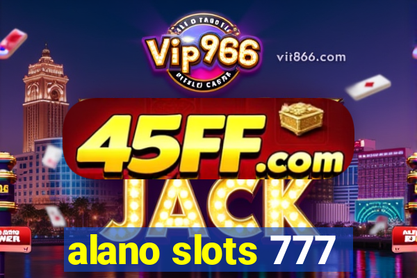alano slots 777